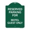 Signmission Parking Reserved for Motel Guest Only, Green & White Aluminum Sign, 18" x 24", GW-1824-23382 A-DES-GW-1824-23382 - alternate 1